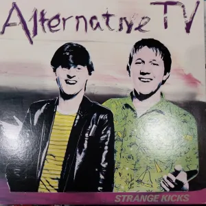 ALTERNATIVE TV - STRANGE KICKS (USED VINYL 1981 U.S. M- EX )