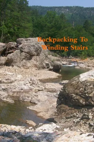 Backpacking To Winding Stairs